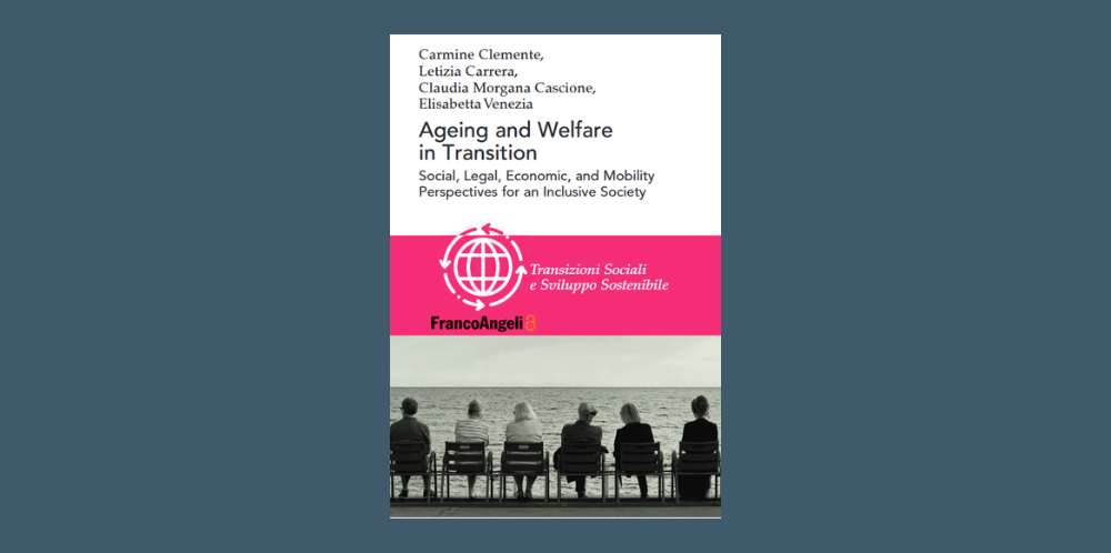 Articolo open access: “Ageing and Welfare in Transition”, un’analisi interdisciplinare per ripensare l’invecchiamento